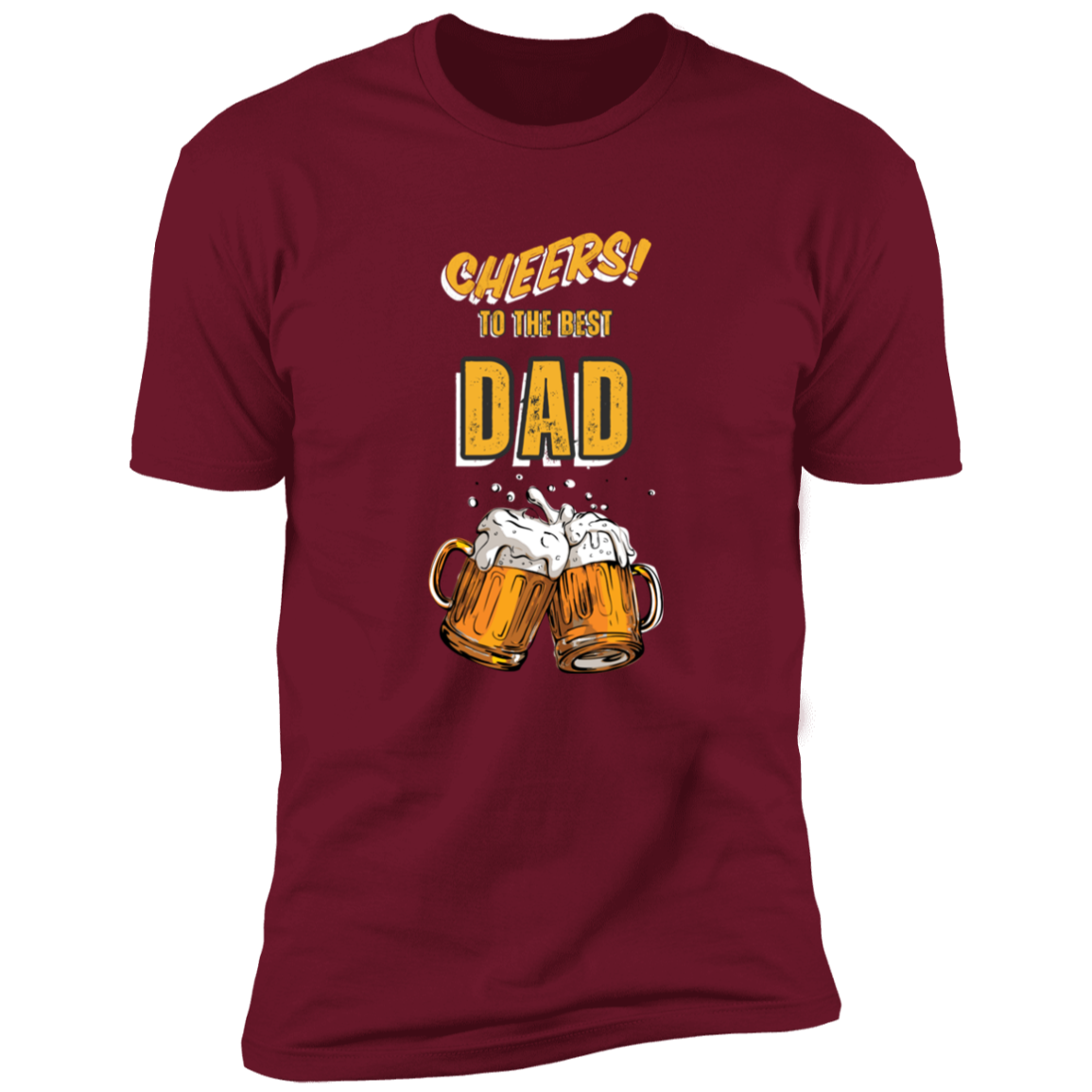 cheers to the best dad | T-shirt