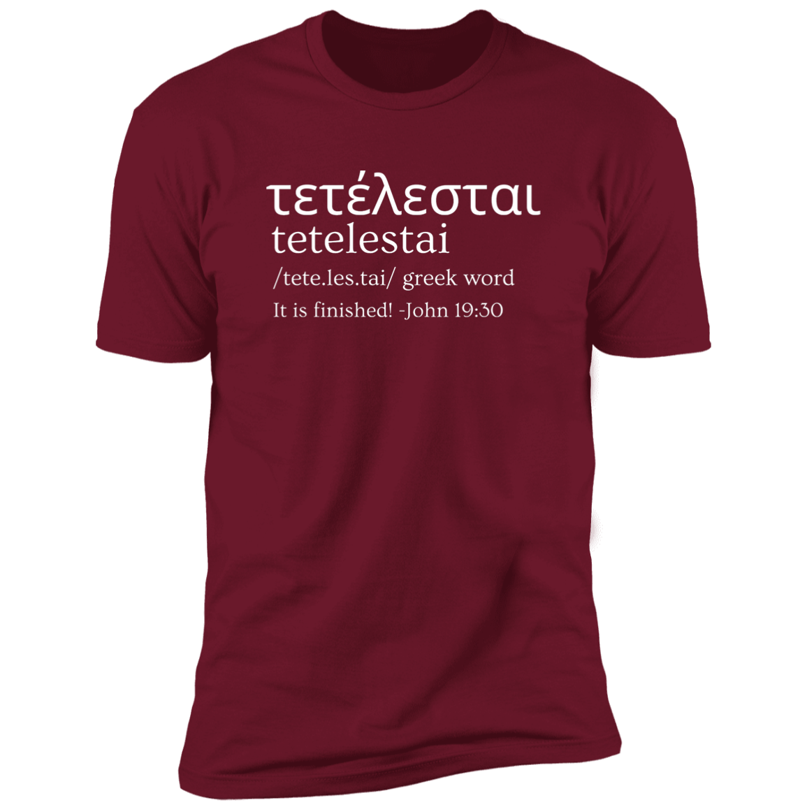 Tetelestai | It Is Finished | Unisex