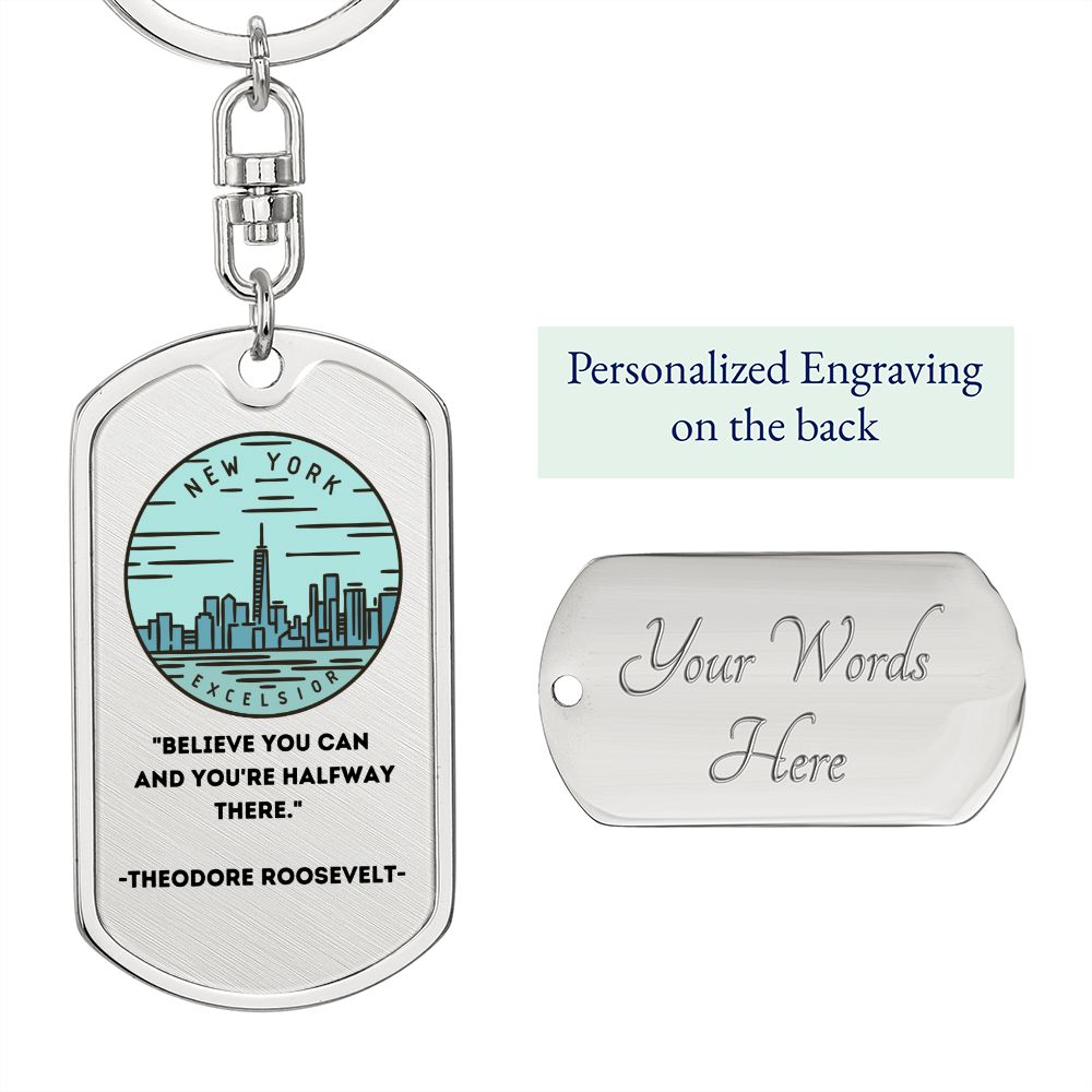 NY | Believe You Can | Dog Tag with Swivel Keychain