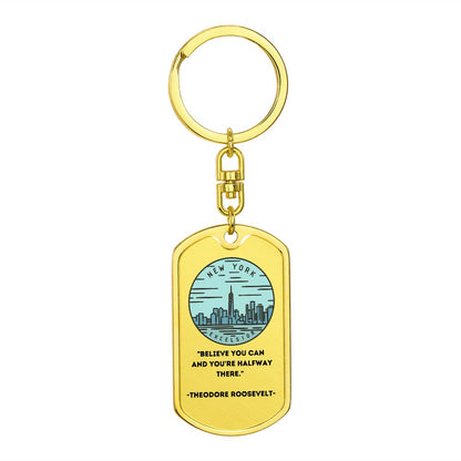 NY | Believe You Can | Dog Tag with Swivel Keychain