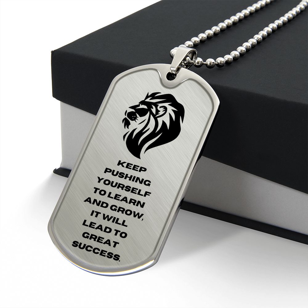 Keep Pushing yourself | Lion | Dog Tag