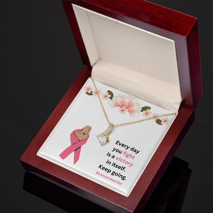 Every day you fight is a victory in itself | Alluring Beauty necklace